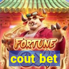 cout bet